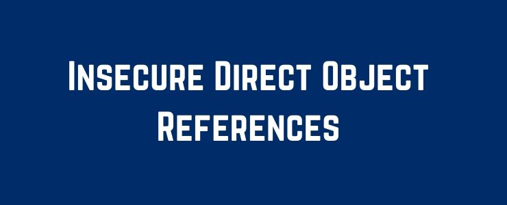 Insecure Direct Object References