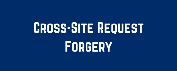 Cross-Site Request Forgery