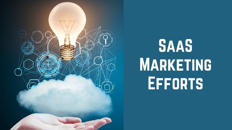 SaaS Marketing Efforts