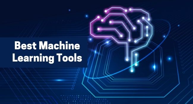 Best Machine Learning Tools