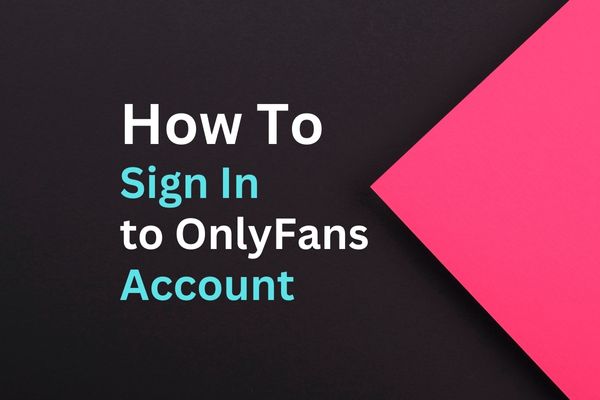 Onlyfans Sign In Account How To Sign In To OnlyFans