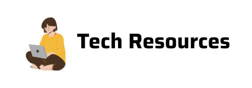 Tech Resources