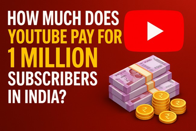 YouTube Pay for 1 Million Subscribers in India